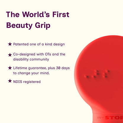 The world's first beauty grip. Text reads: Painted one-of-a-kind design, co-designed with OTs in the disability community, lifetime guarantee plus 30 days to change your mind. NDIS registered. 